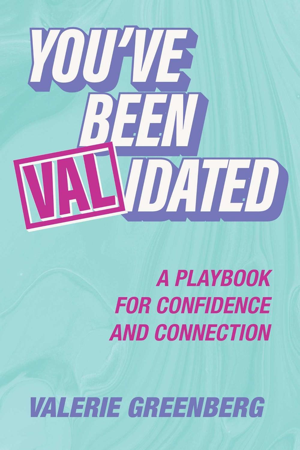 You've Been VALidated by Valerie Greenberg - ISBN: 9798895650080