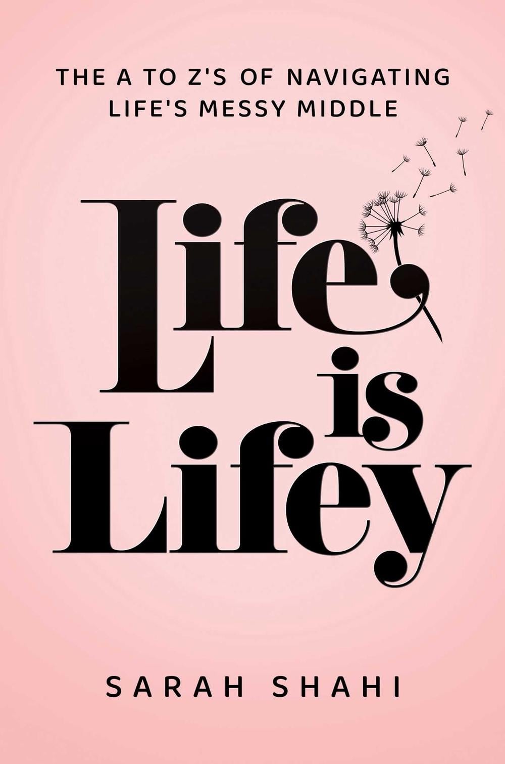 Life Is Lifey by Sarah Shahi - ISBN: 9798895650288