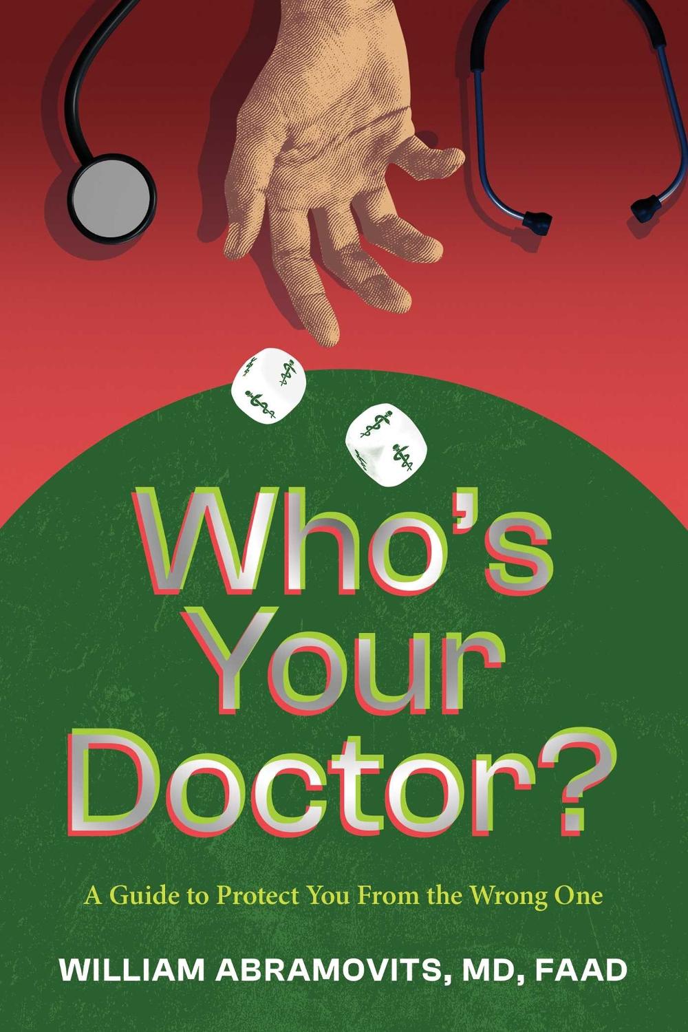 Who's Your Doctor? by William Abramovits - ISBN: 9798895650479