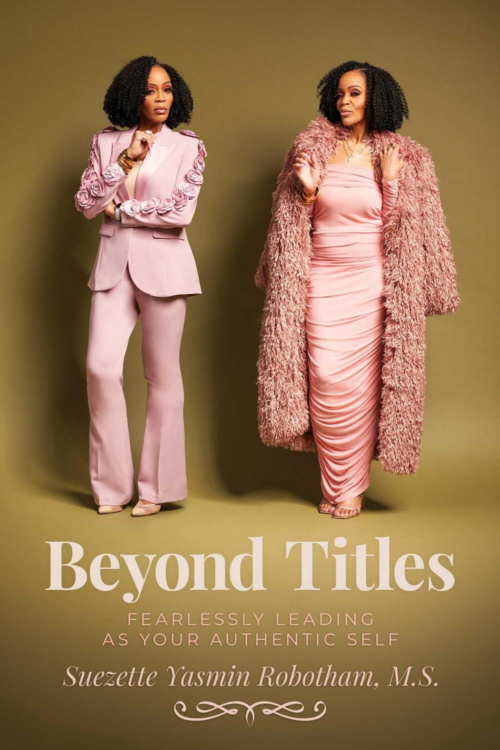 Beyond Titles by Suezette Yasmin Robotham - ISBN: 9798895650578
