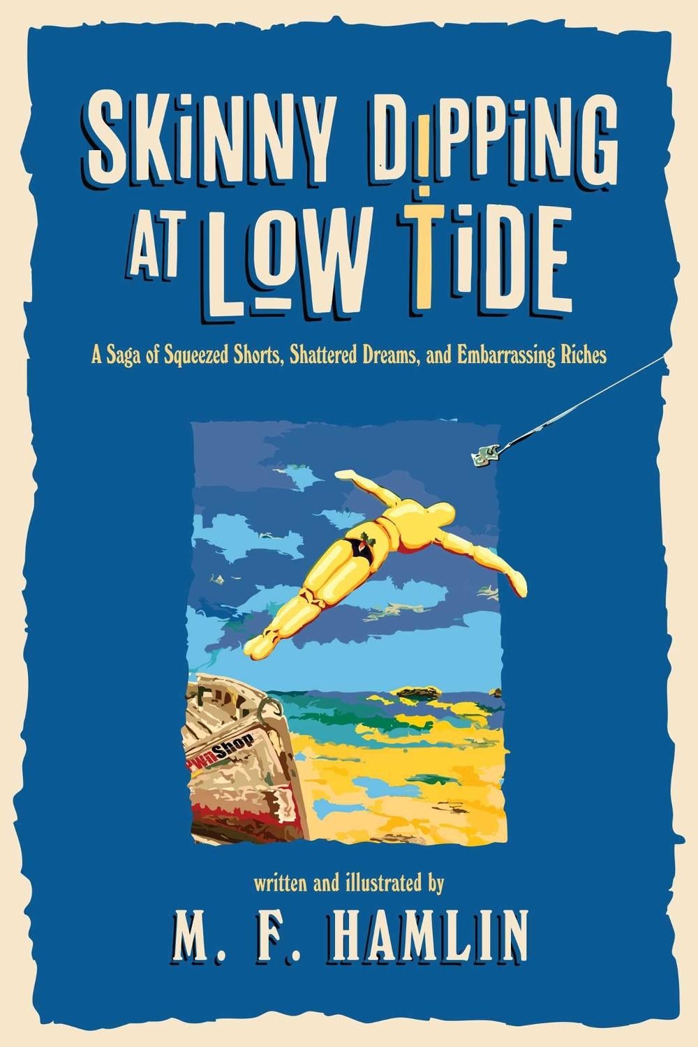Skinny Dipping at Low Tide by M.F. Hamlin - ISBN: 9798895650752