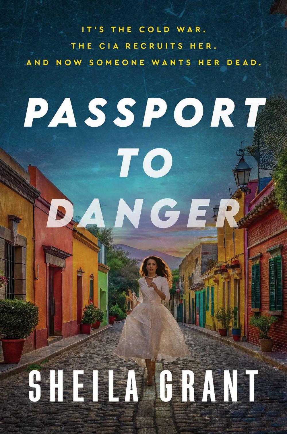 Passport to Danger by Sheila Grant - ISBN: 9798895651001