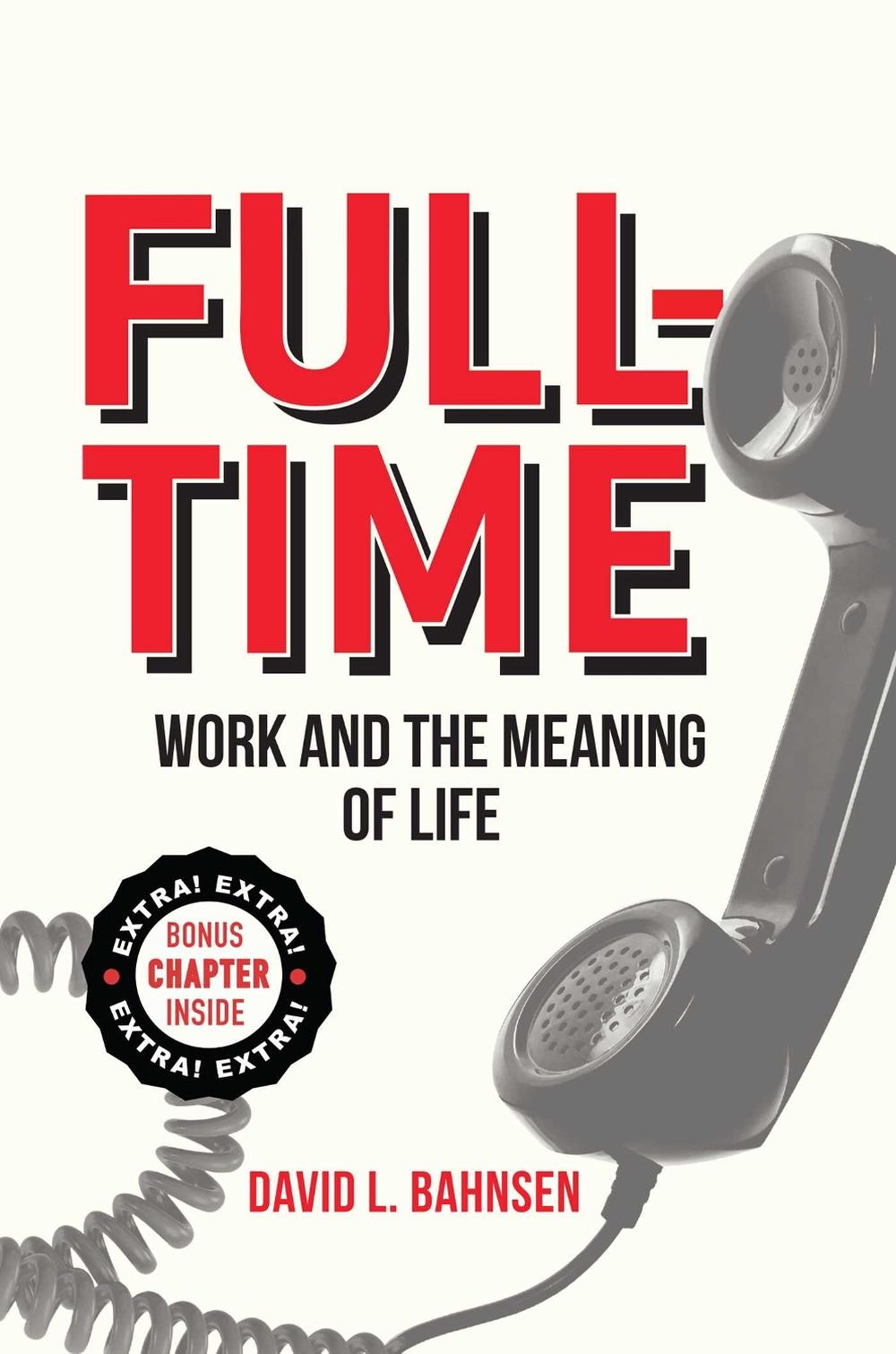 Full-Time by David L. Bahnsen - ISBN: 9798895651469
