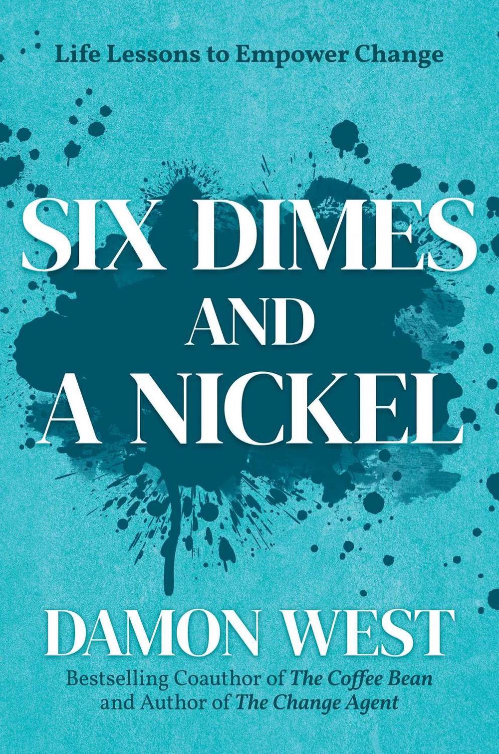 Six Dimes and a Nickel by Damon West - ISBN: 9798895651896