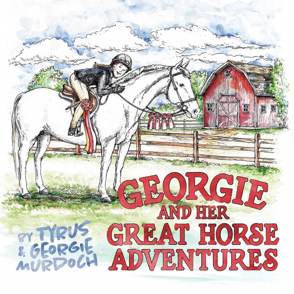 Georgie and Her Great Horse Adventures by Tyrus - ISBN: 9798895652145