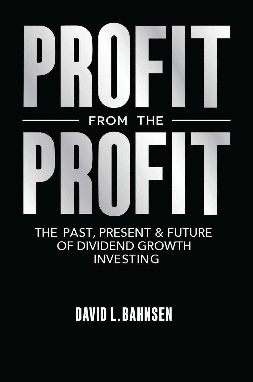 Profit from the Profit by David L. Bahnsen - ISBN: 9798895652305