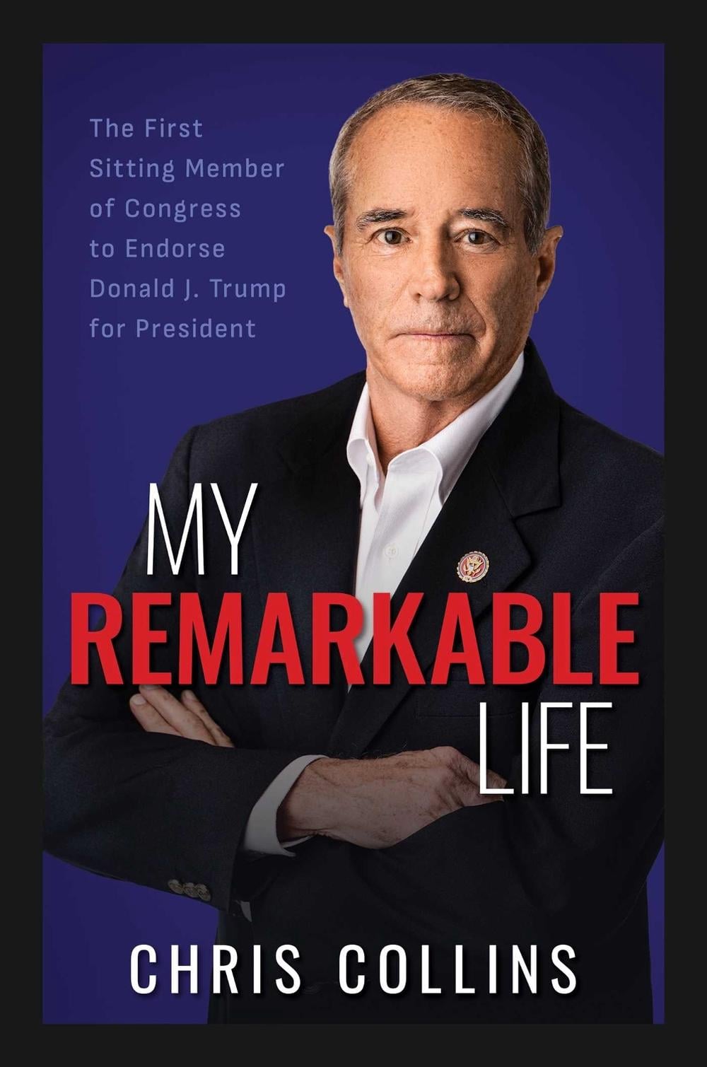 My Remarkable Life by Chris Collins - ISBN: 9798895653272