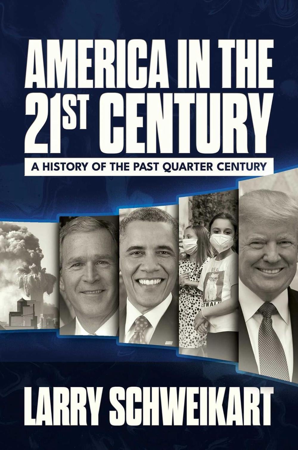 America in the 21st Century by Larry Schweikart - ISBN: 9798895653296