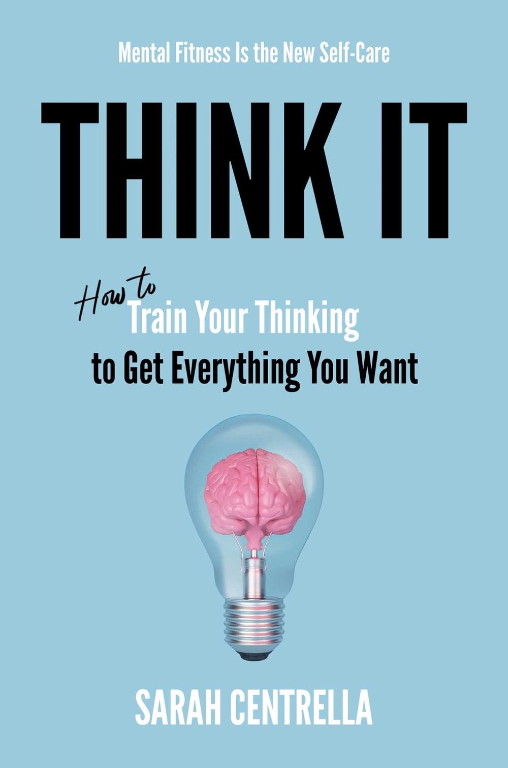 Think It by Sarah Centrella - ISBN: 9798895654200
