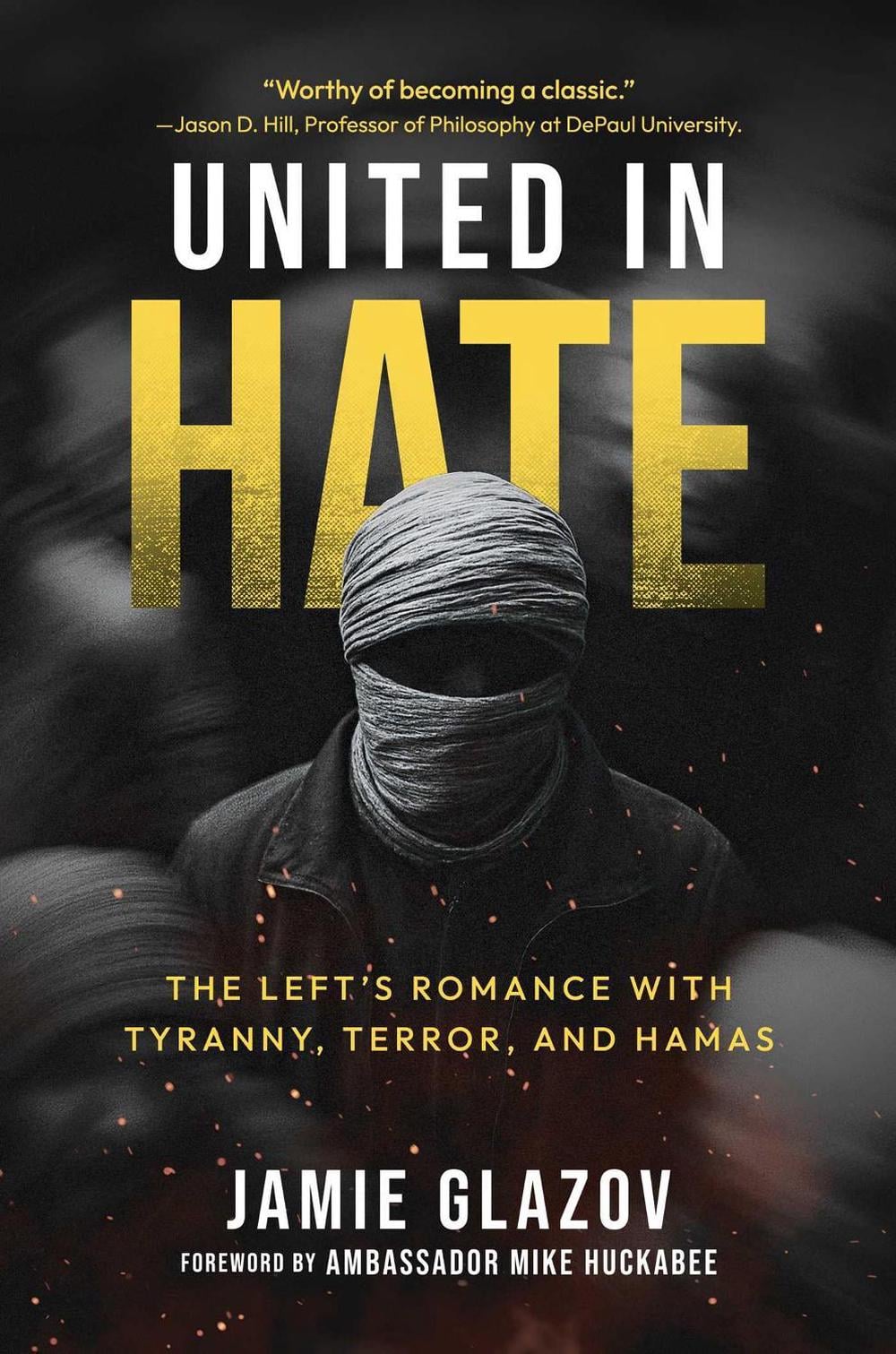 United in Hate by Jamie Glazov - ISBN: 9798895654514