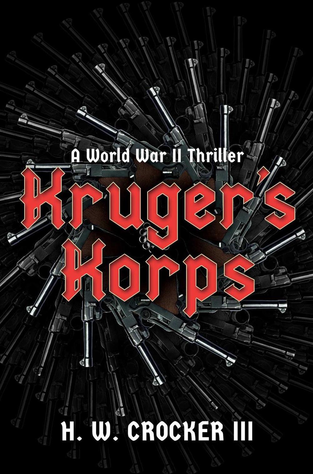 Kruger's Korps by H.W. Crocker - ISBN: 9798895654675