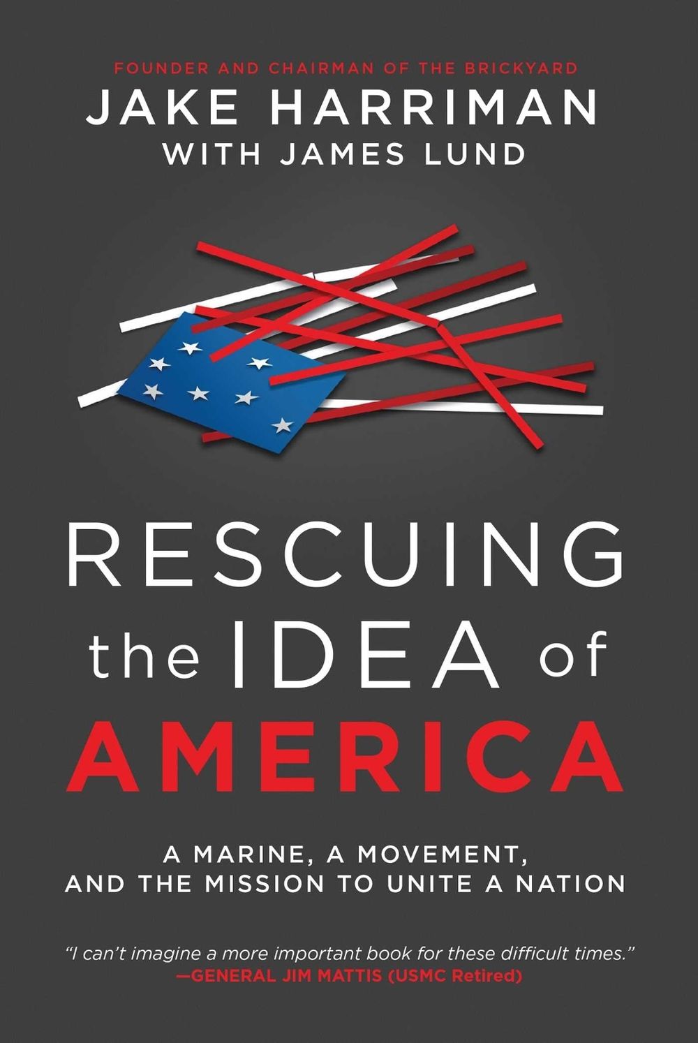 Rescuing the Idea of America by Jake Harriman - ISBN: 9798895656105