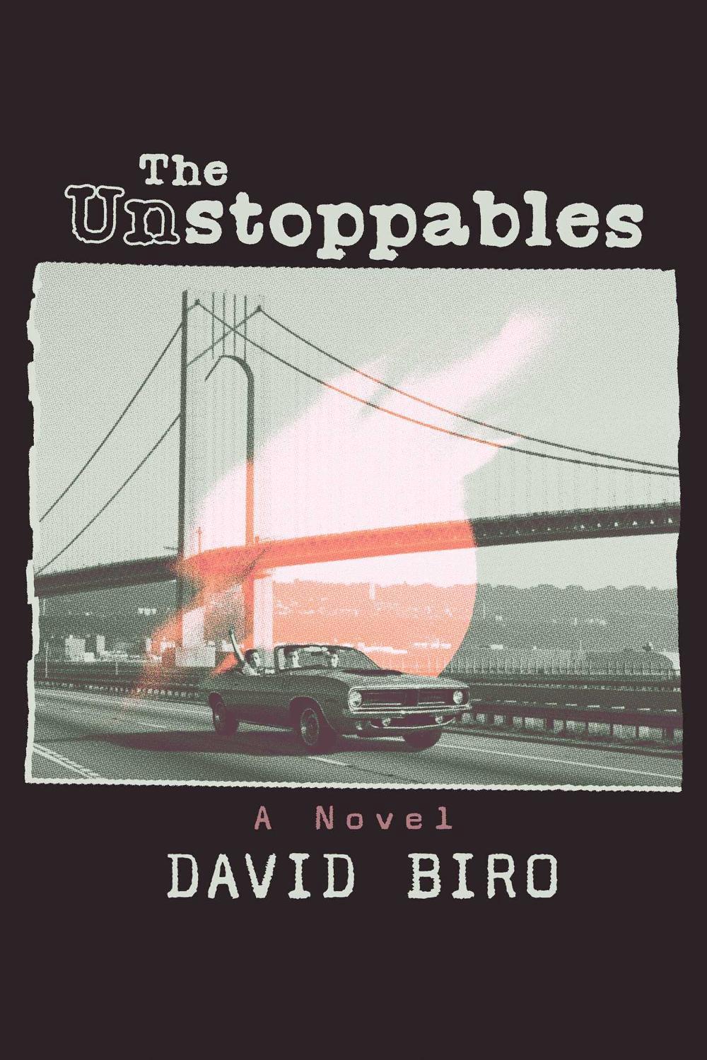 The Unstoppables by David Biro - ISBN: 9798895656259