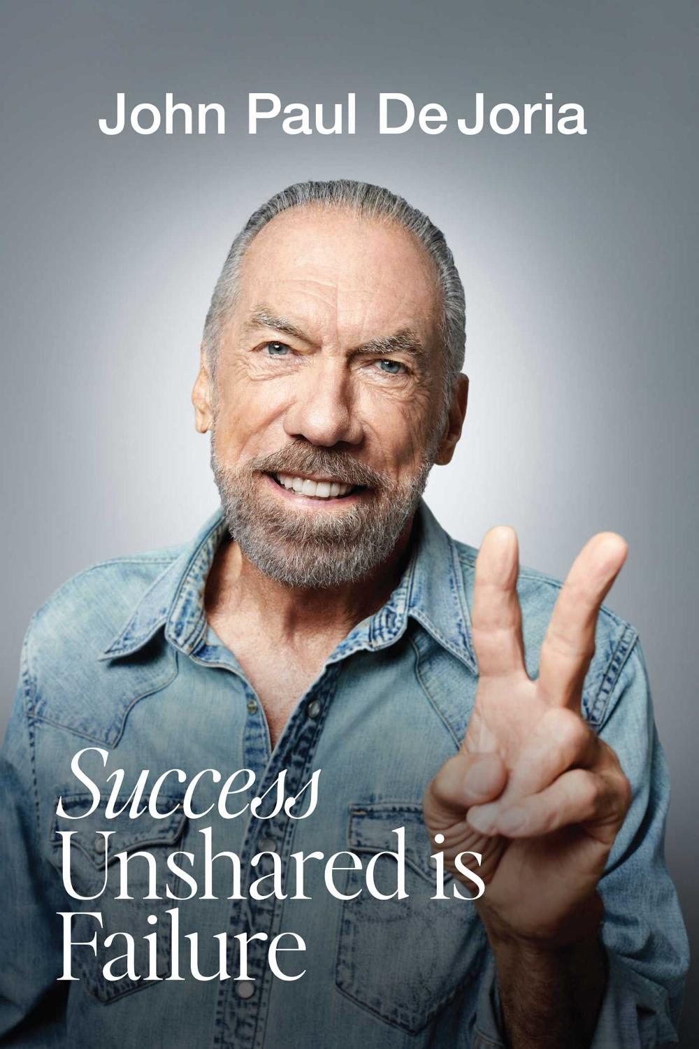 Success Unshared is Failure by John Paul DeJoria - ISBN: 9798895656402