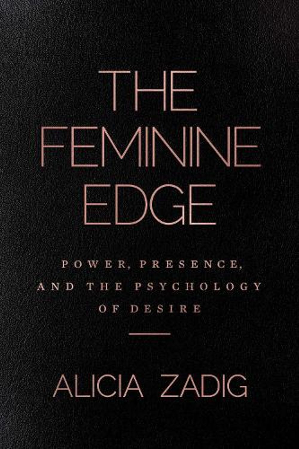 The Feminine Edge by Alicia Zadig - ISBN: 9798895656990