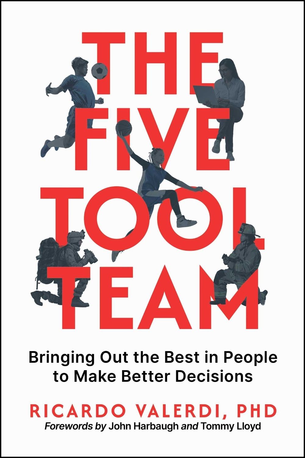 The Five-Tool Team by Ricardo Valerdi - ISBN: 9798895657492
