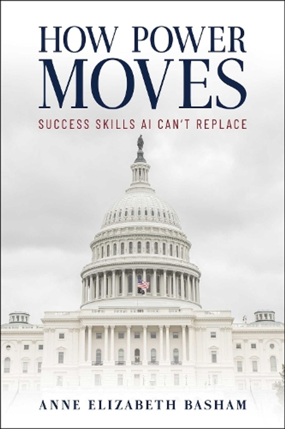 How Power Moves by Anne Elizabeth Basham - ISBN: 9798895658970