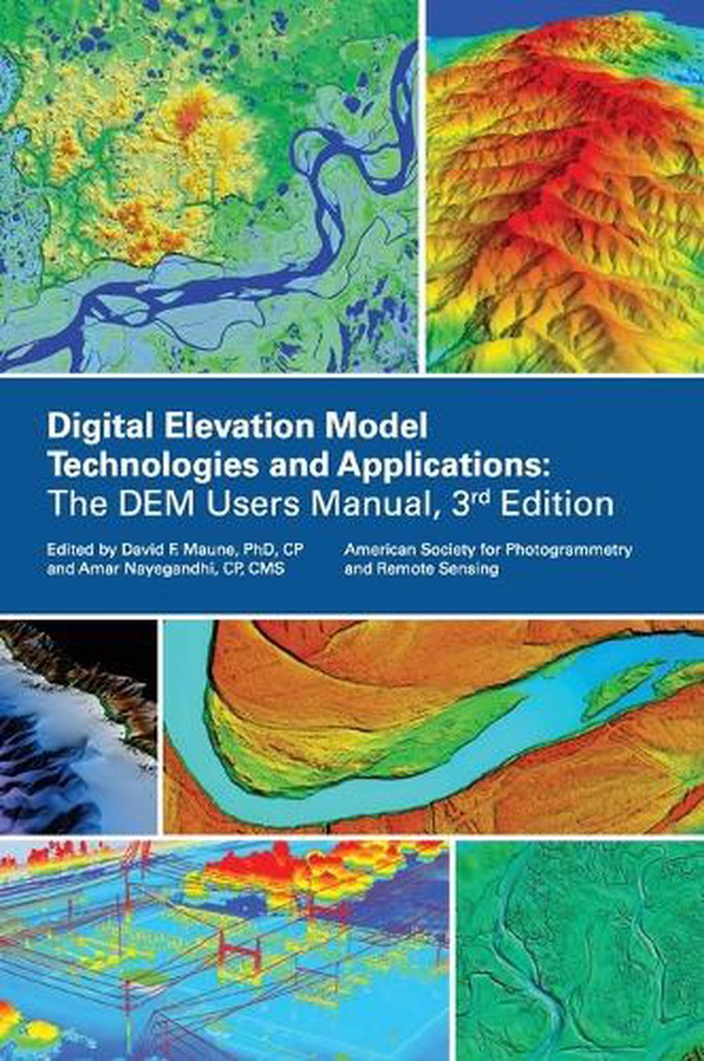 Digital Elevation Model Technologies and Applications, The DEM Users Manual, 3rd Edition, 9798895690123