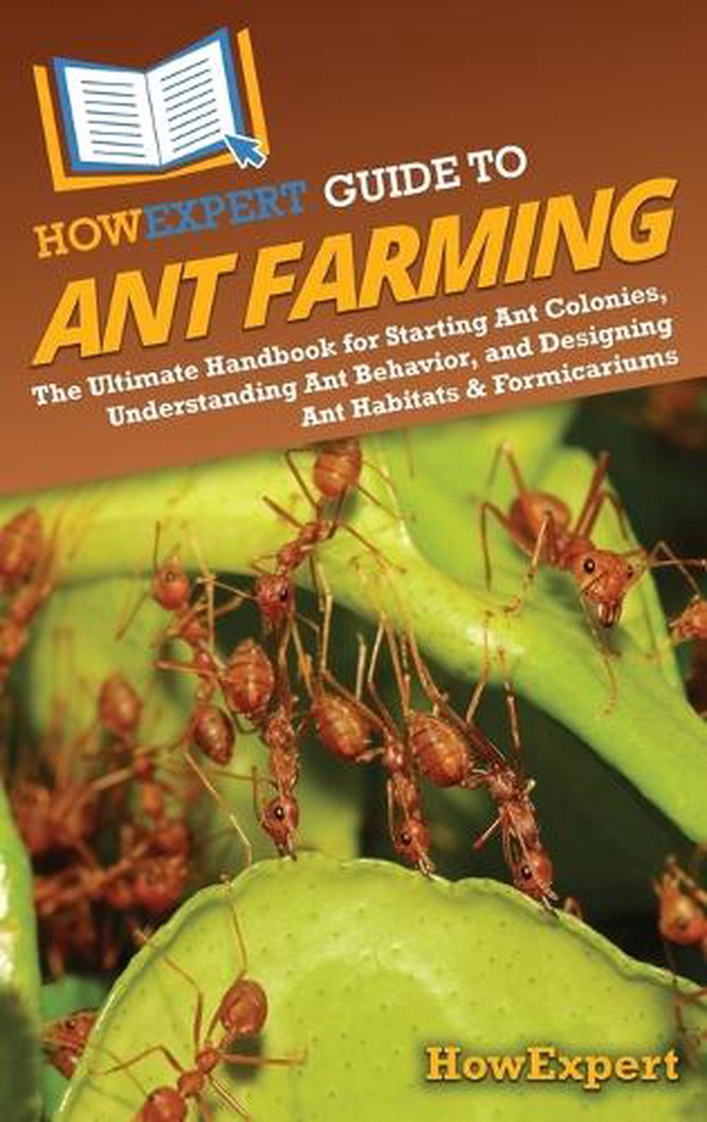 HowExpert Guide to Ant Farming, 9798895731673
