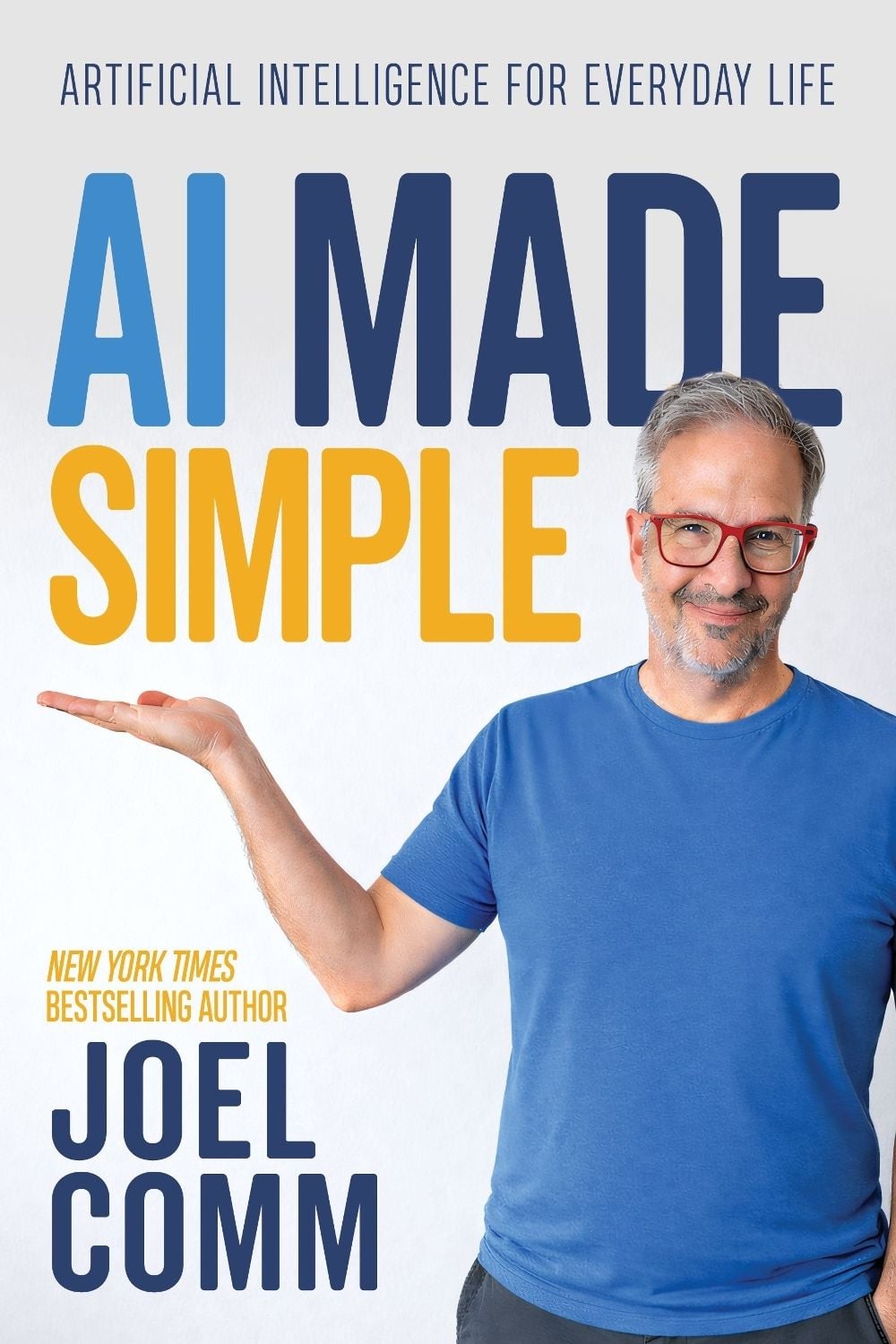 AI Made Simple by Joel Comm - ISBN: 9798895741320