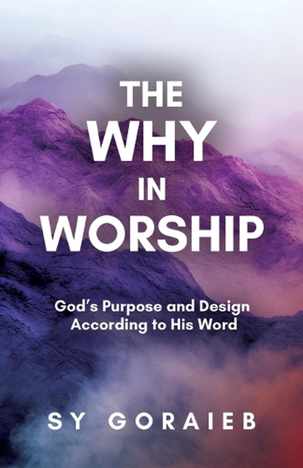 The Why in Worship, 9798895974087