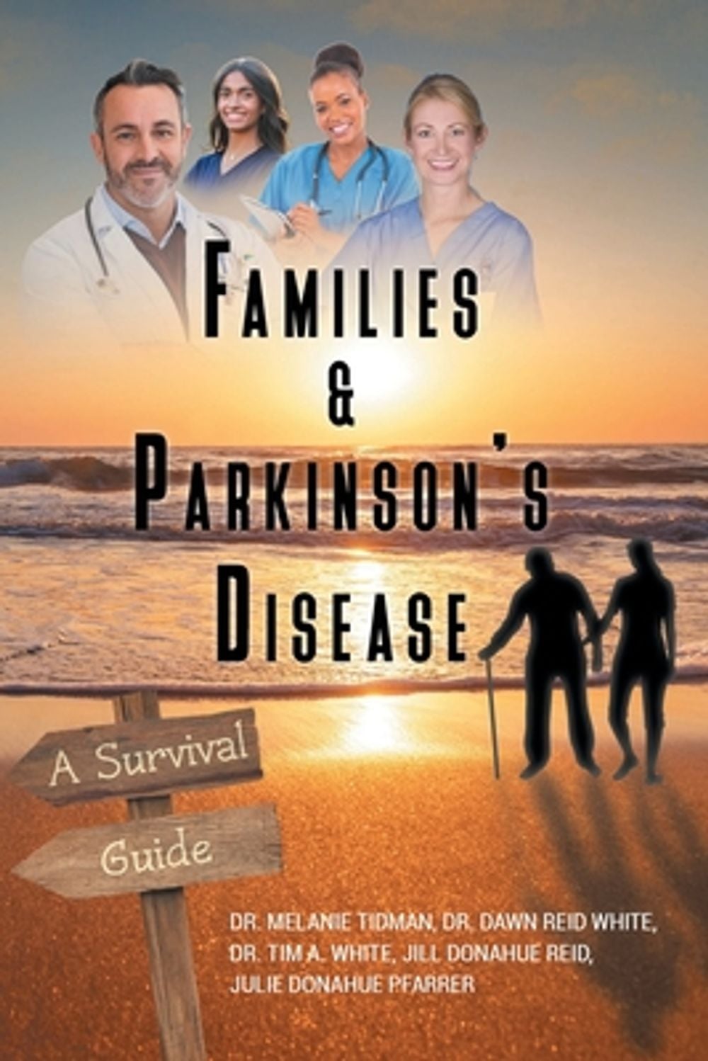 Families and Parkinson's Disease by Dr Melanie Tidman - ISBN: 9798896172185