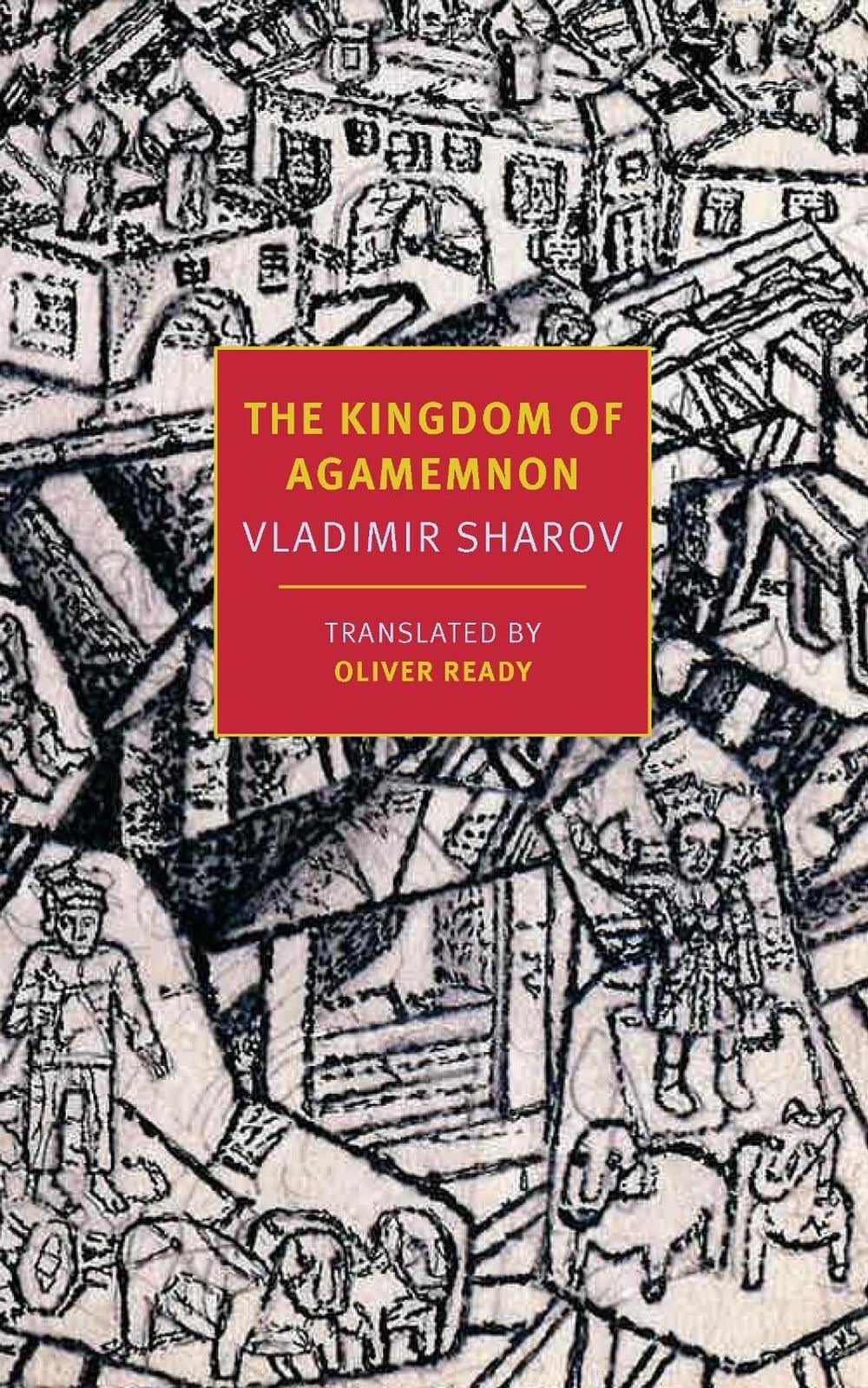 The Kingdom of Agamemnon by Vladimir Sharov - ISBN: 9798896230380