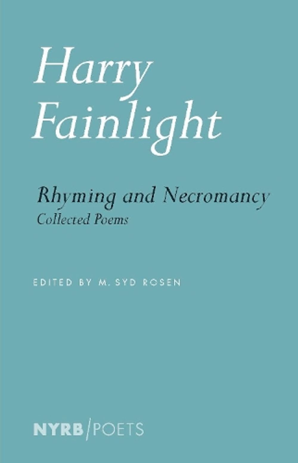 Rhyming and Necromancy by Harry Fainlight - ISBN: 9798896231011