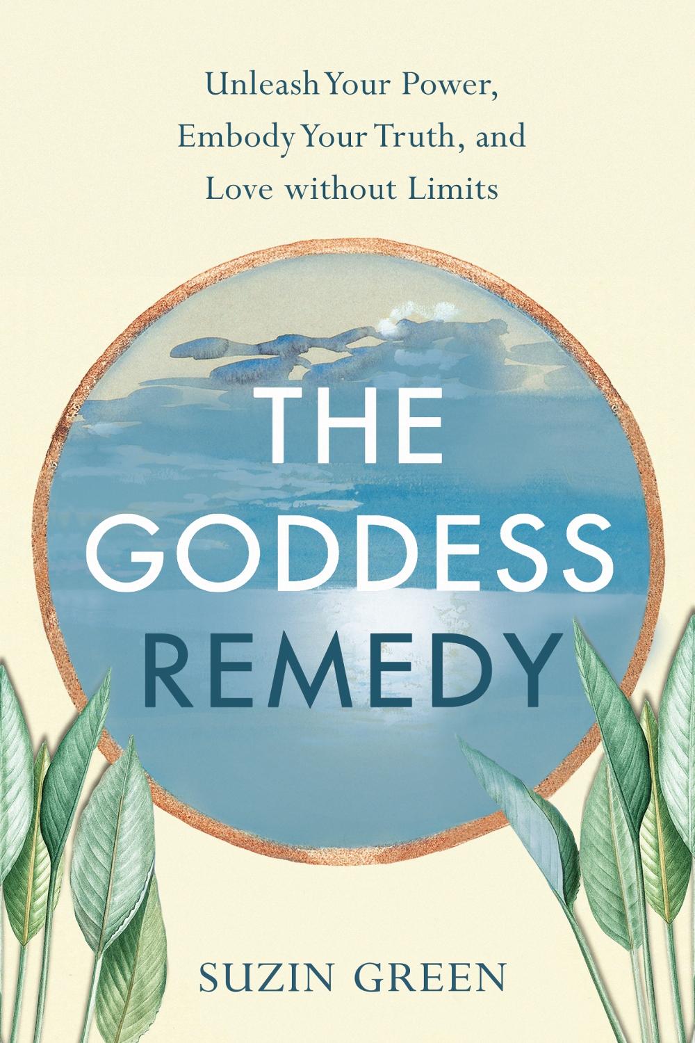 The Goddess Remedy by Suzin Green - ISBN: 9798896360469