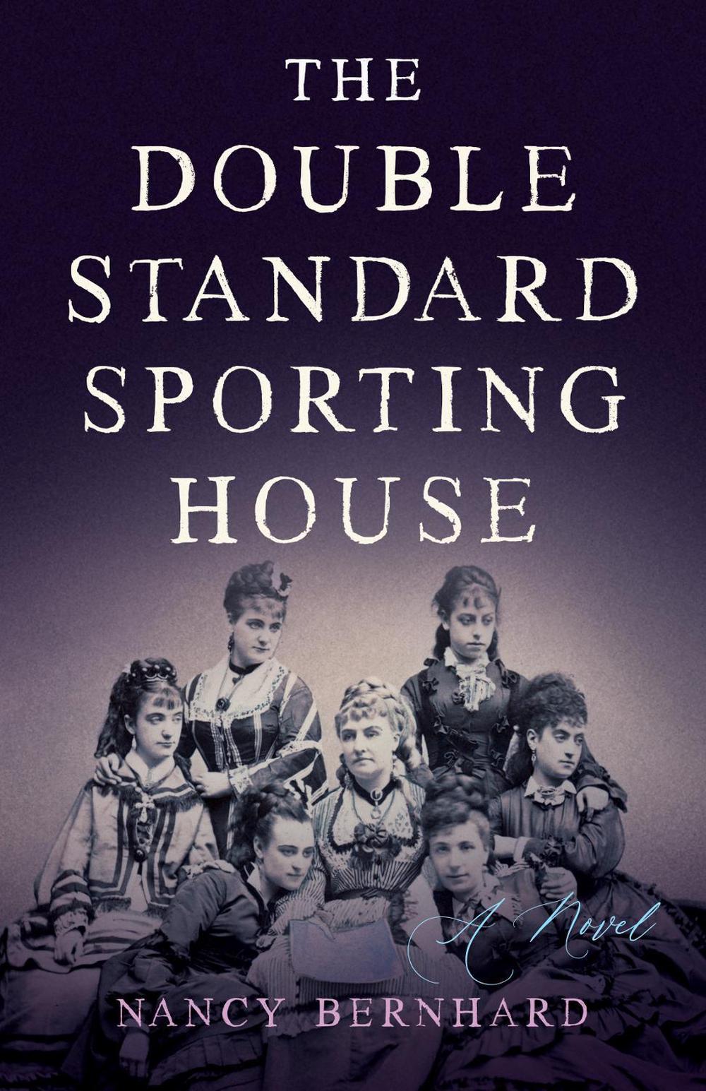 The Double Standard Sporting House by Nancy Bernhard - ISBN: 9798896360520