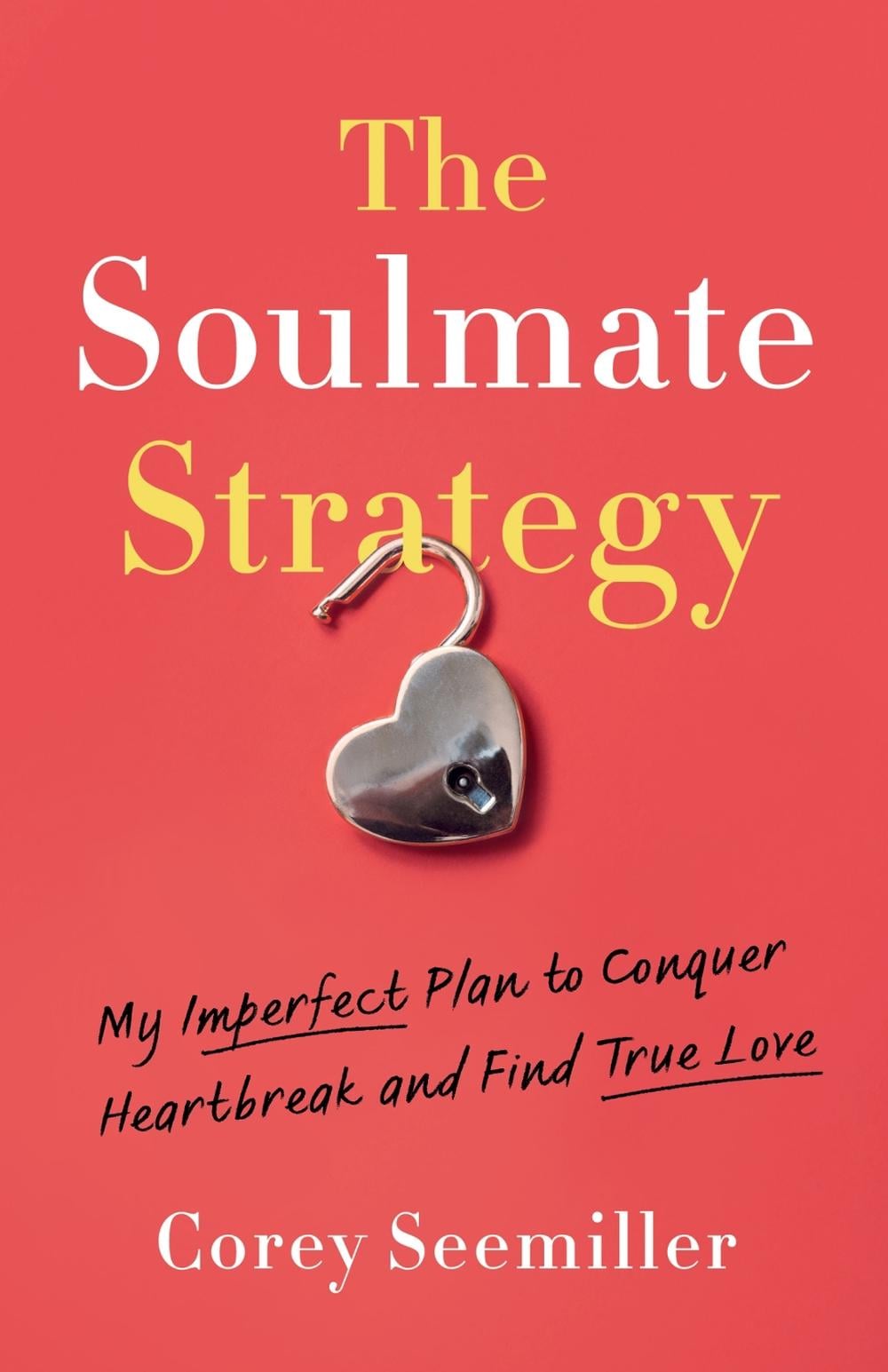 The Soulmate Strategy by Corey Seemiller - ISBN: 9798896360681