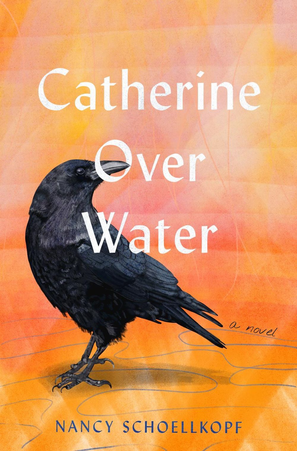 Catherine Over Water by Nancy Schoellkopf - ISBN: 9798896361442