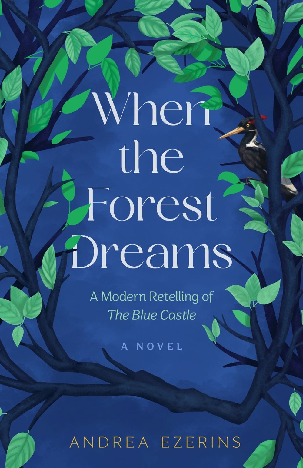 When the Forest Dreams by Andrea Ezerins - ISBN: 9798896363101
