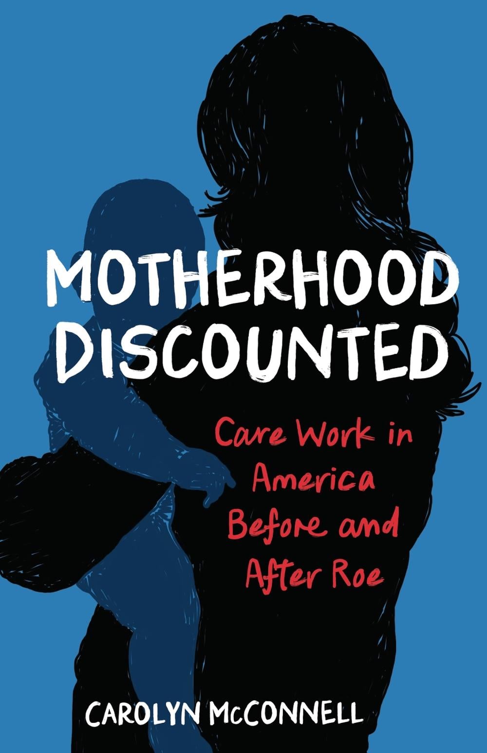 Motherhood Discounted by Carolyn McConnell - ISBN: 9798896363149
