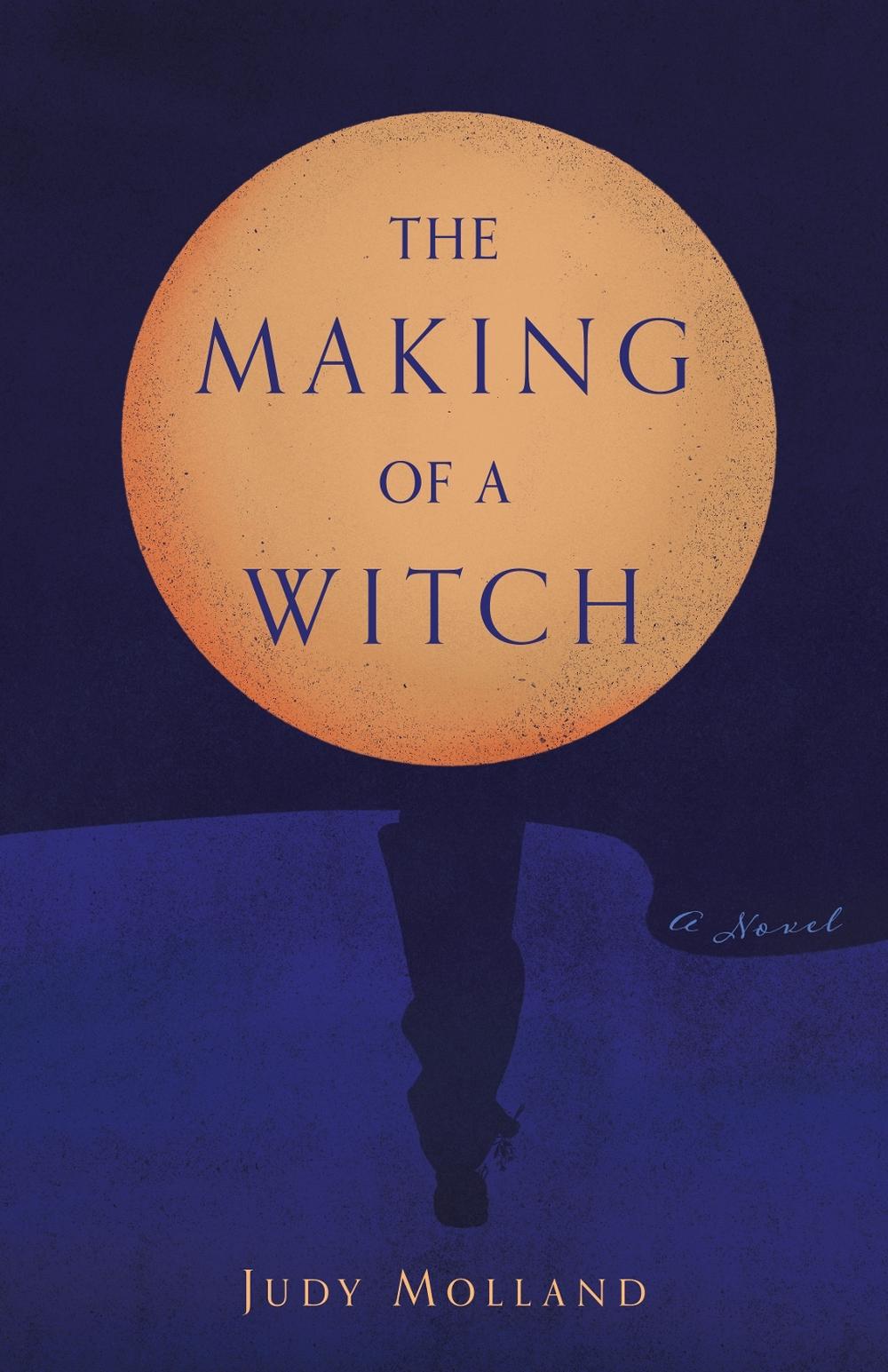 The Making of a Witch by Judy Molland - ISBN: 9798896363248