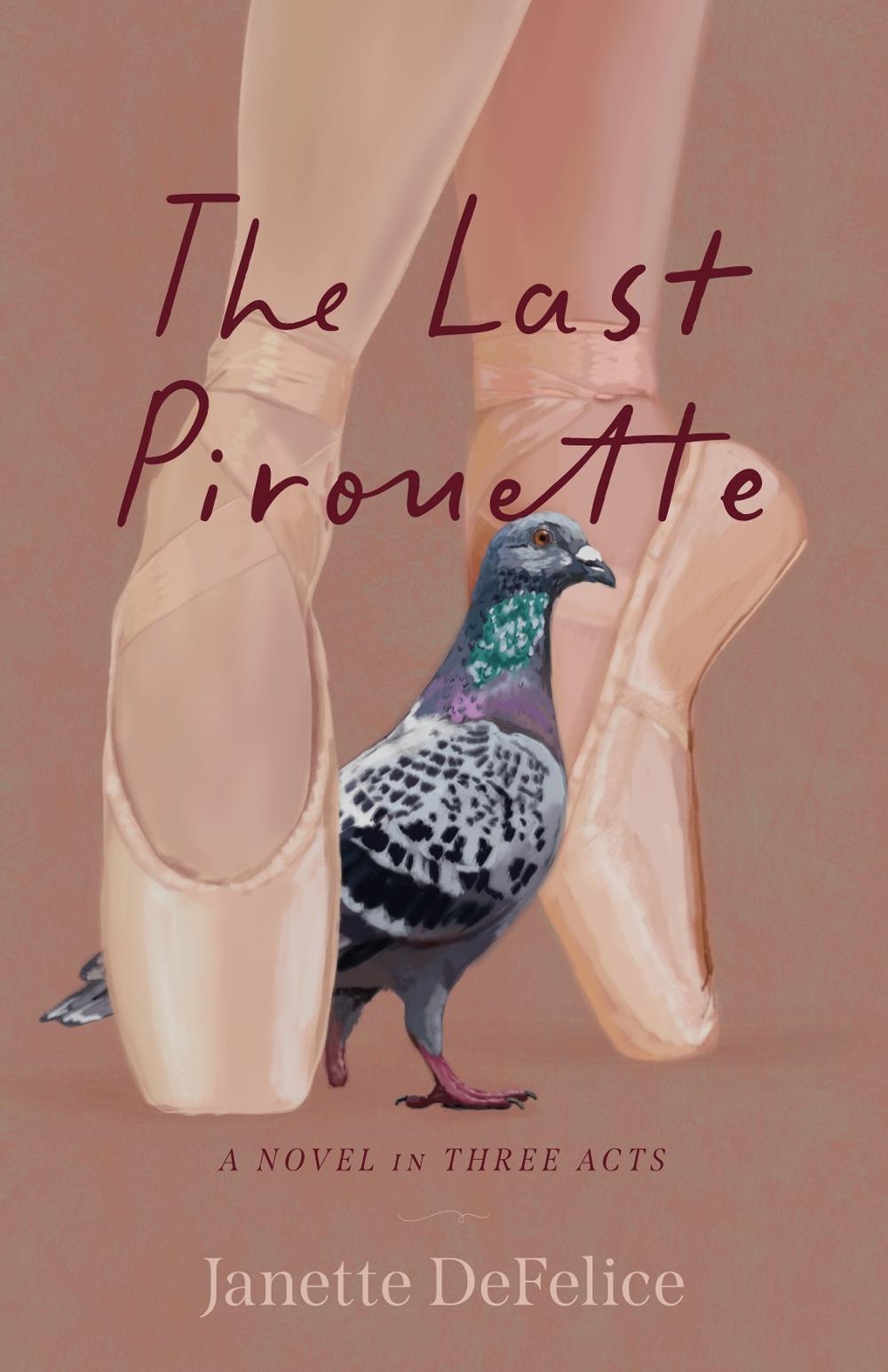 The Last Pirouette by Janette DeFelice - ISBN: 9798896363446