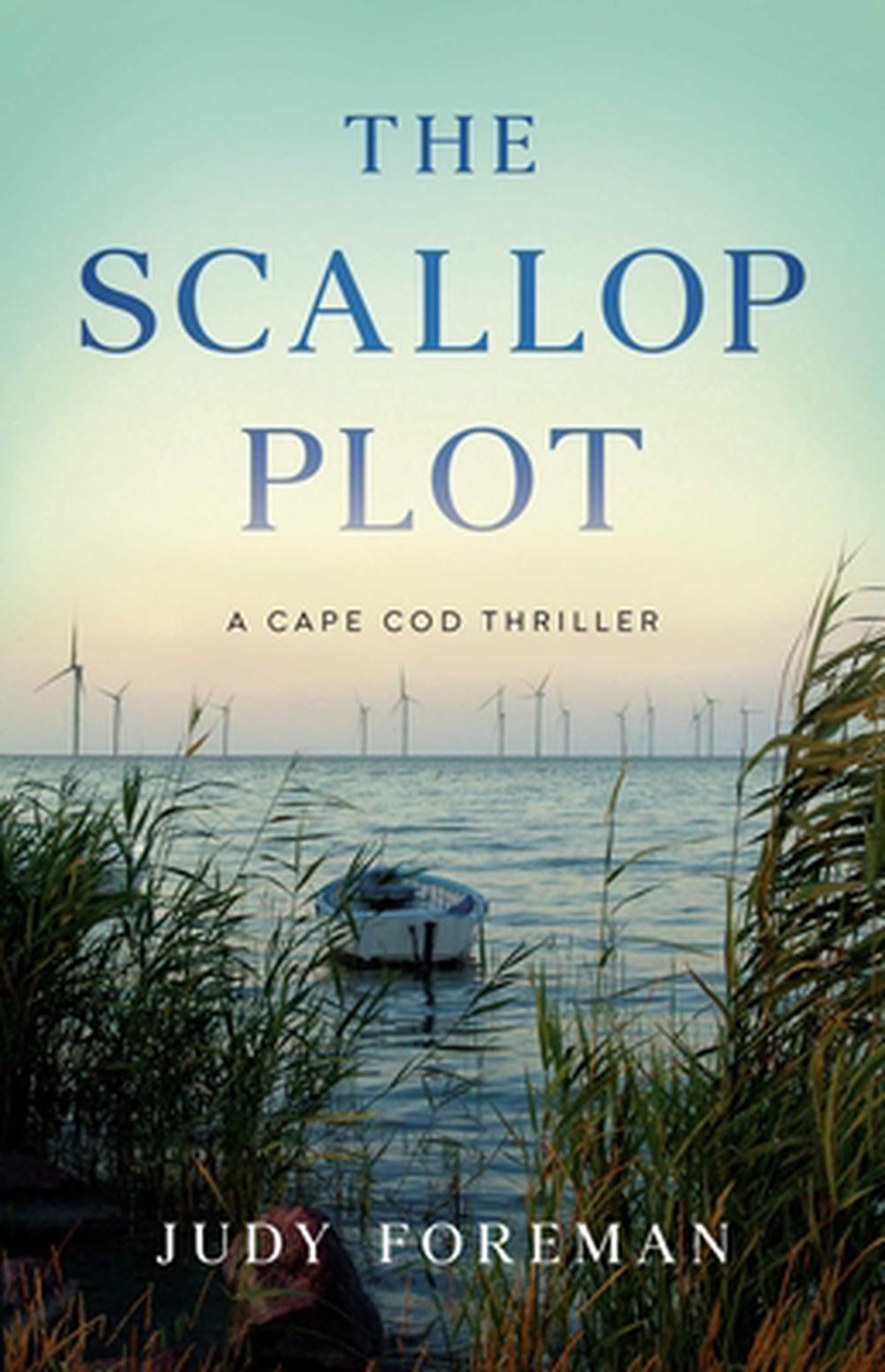 The Scallop Plot by Judy Foreman - ISBN: 9798896363668