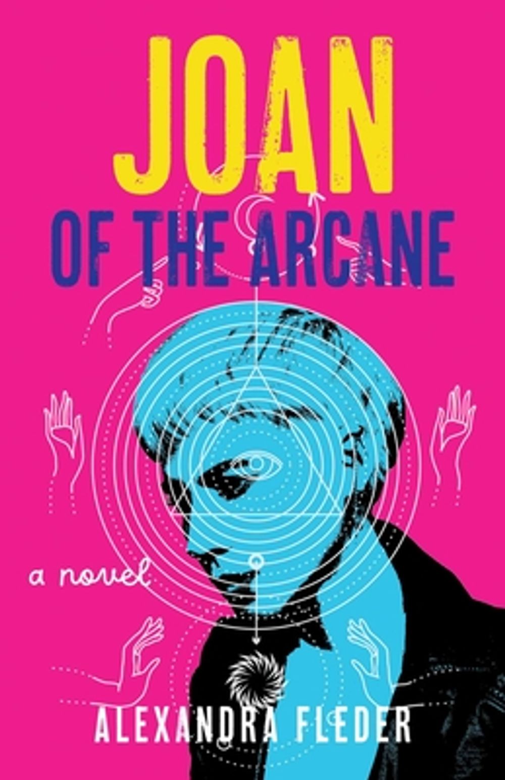 Joan of the Arcane by Alexandra Fleder - ISBN: 9798896363682