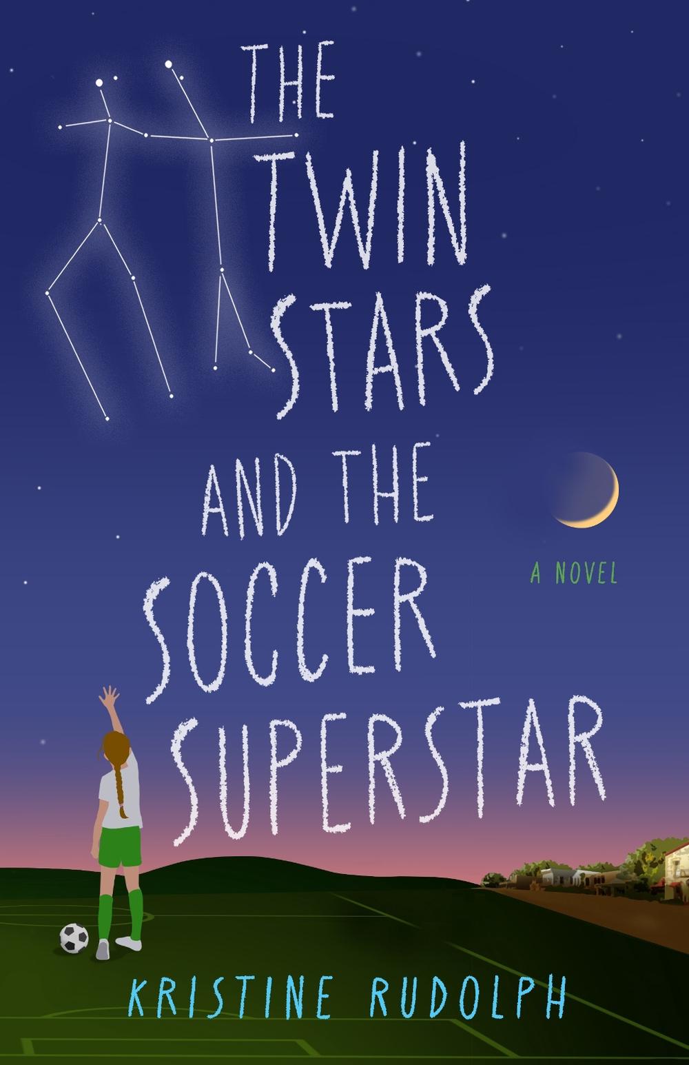 The Twin Stars and the Soccer Superstar by Kristine Rudolph - ISBN: 9798896363767
