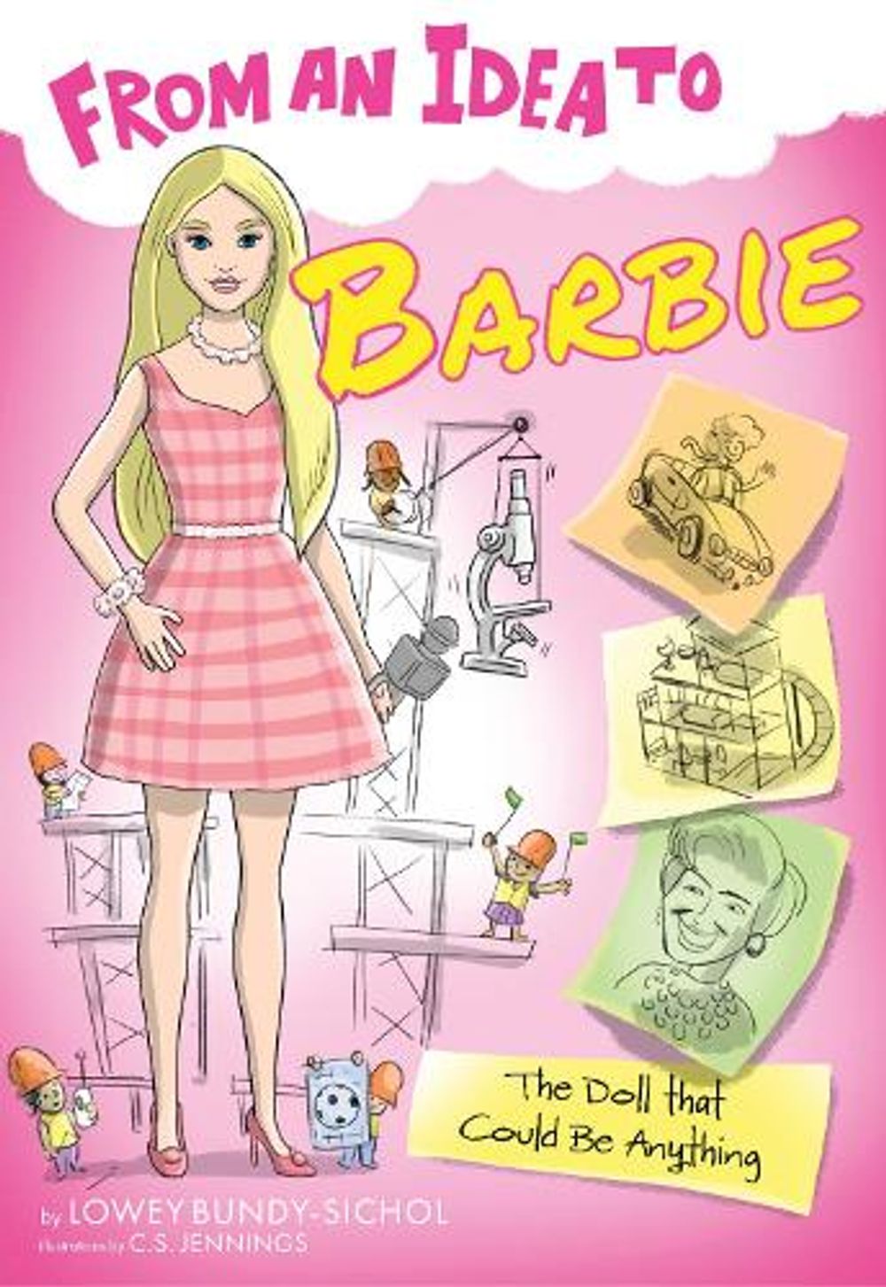 From an Idea to Barbie by Lowey Bundy-Sichol - ISBN: 9798896364856