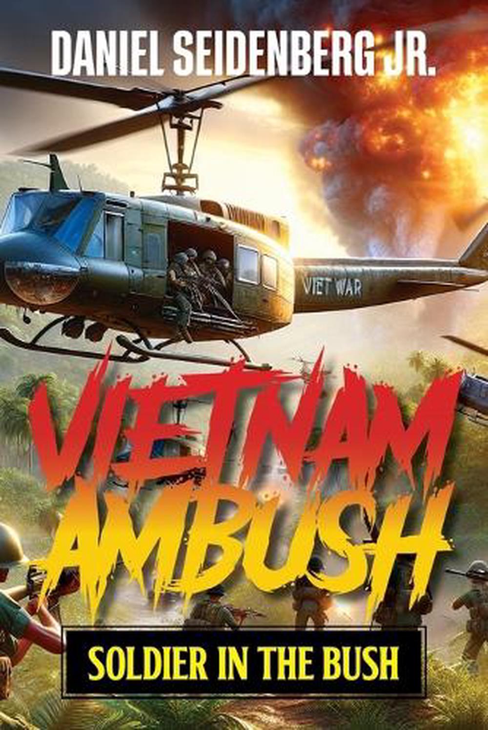 Vietnam Ambush by Daniel Seidenberg - ISBN: 9798896390268