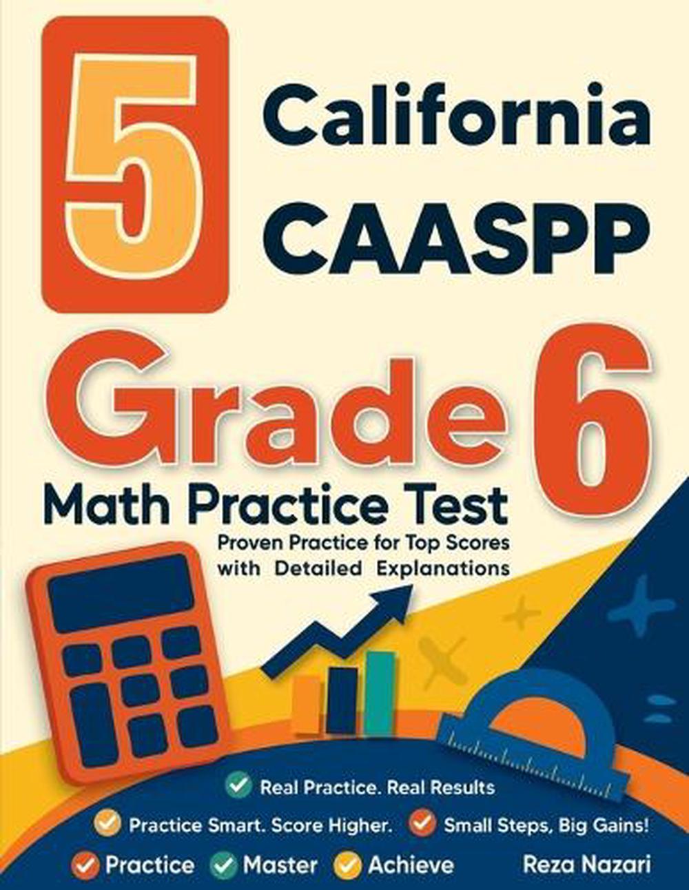 5 California CAASPP Grade 6 Math Practice Tests by Reza Nazari ...