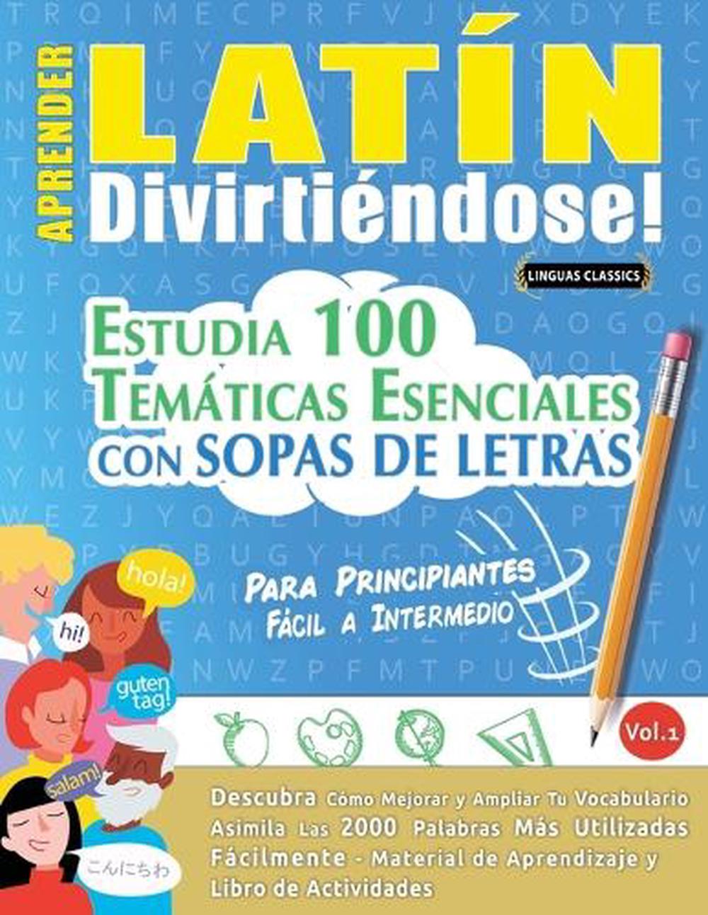 Aprender Latín Divirtiéndose! - Para Principiantes, 9798896702887