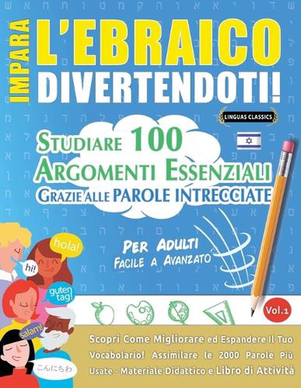Impara l'Ebraico Divertendoti! - Per Adulti by Linguas Classics - ISBN: 9798896705710
