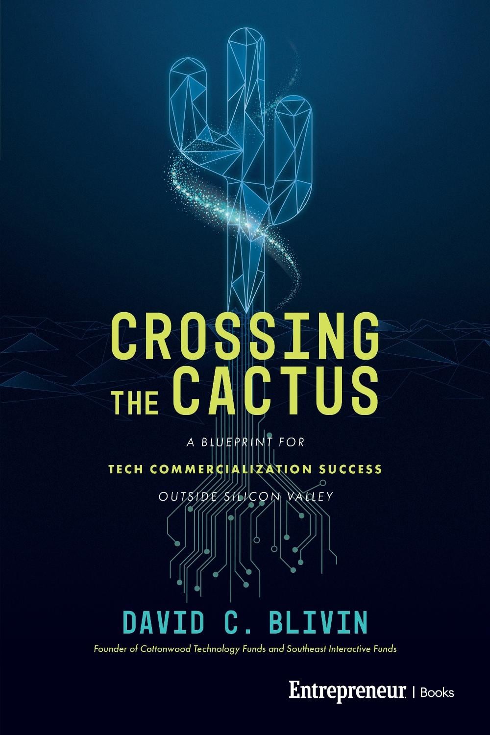 Crossing the Cactus by David C. Blivin - ISBN: 9798897010332