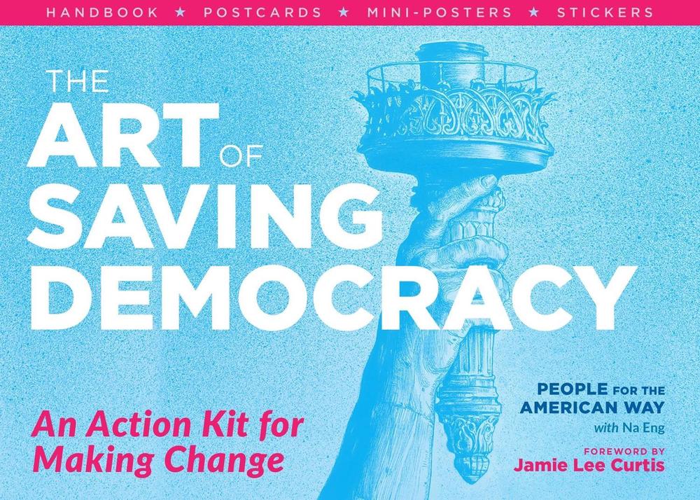The Art of Saving Democracy by Jamie Lee Curtis - ISBN: 9798897080137