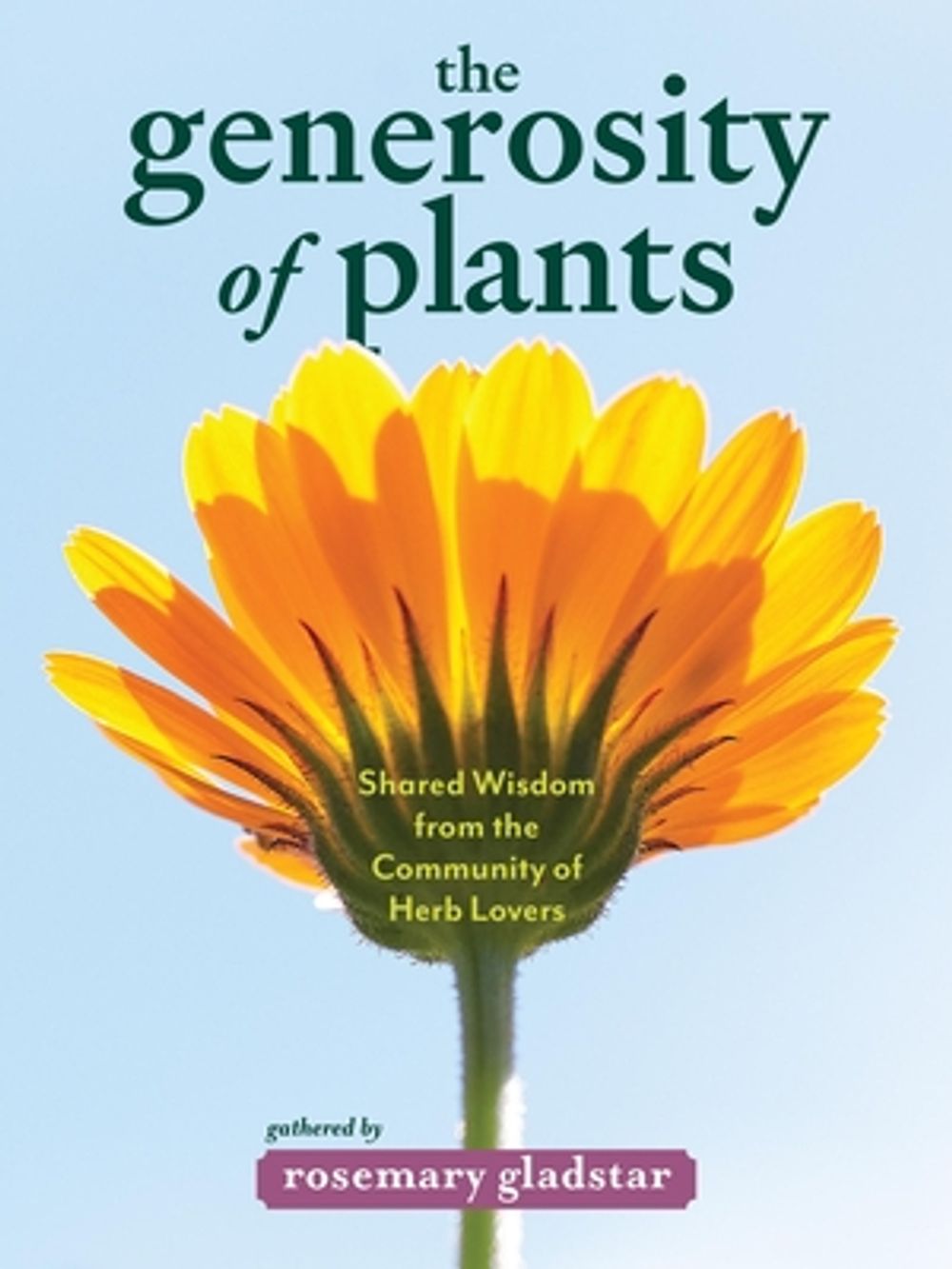 The Generosity of Plants by Rosemary Gladstar - ISBN: 9798897080632