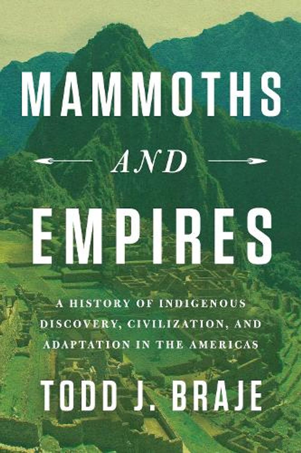 Mammoths and Empires by Todd J. Braje - ISBN: 9798897102556