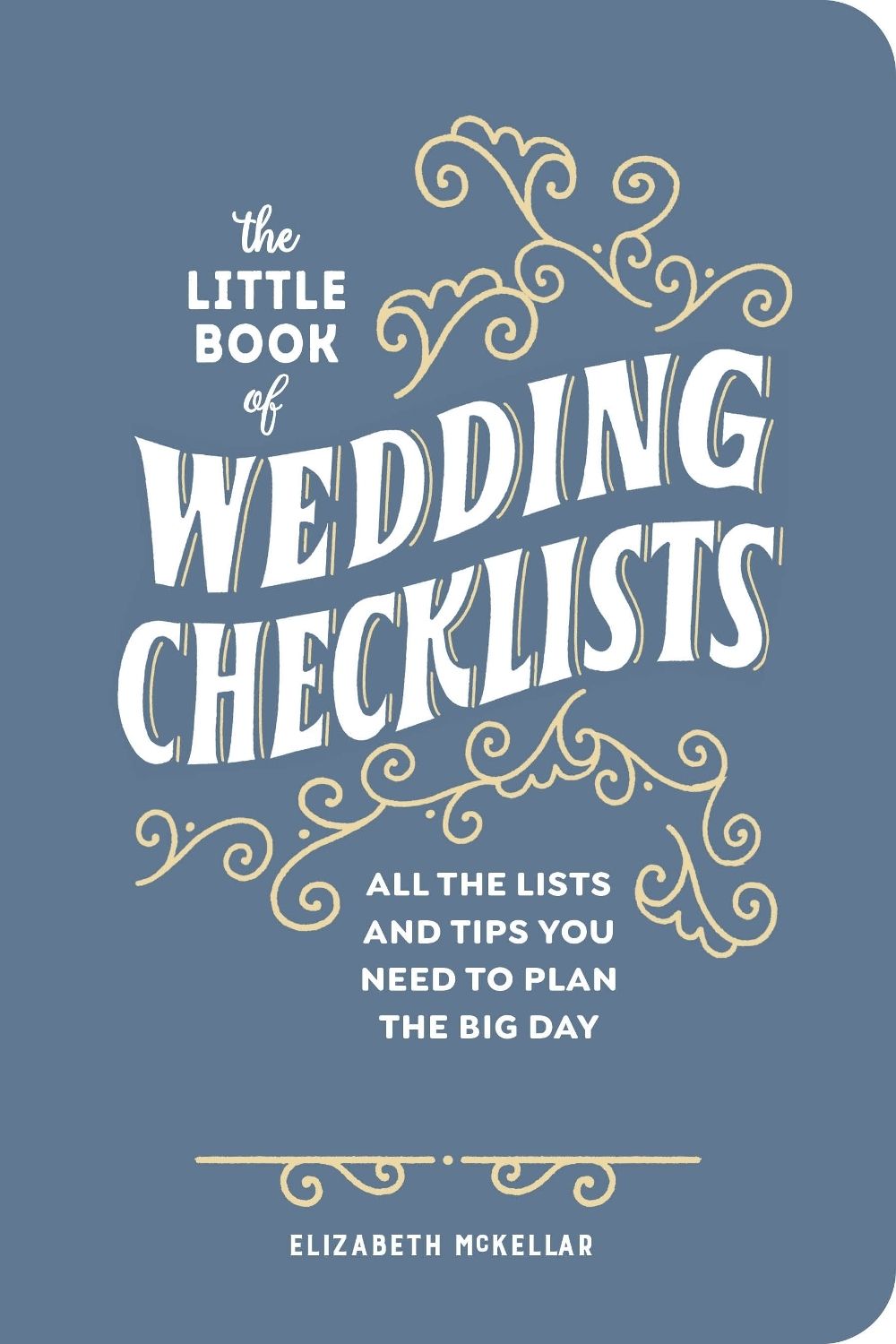 The Little Book of Wedding Checklists (Deluxe Edition) by Elizabeth McKellar - ISBN: 9798897170913