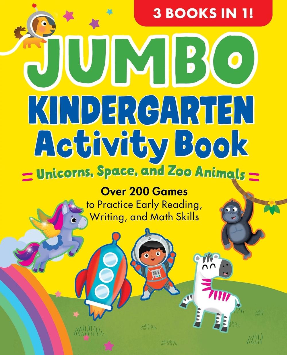 Jumbo Kindergarten Activity Book: Unicorns, Space, and Zoo Animals by Hilary Statum - ISBN: 9798897171569